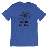 Wanna Cuttle? T-Shirt (Unisex)
