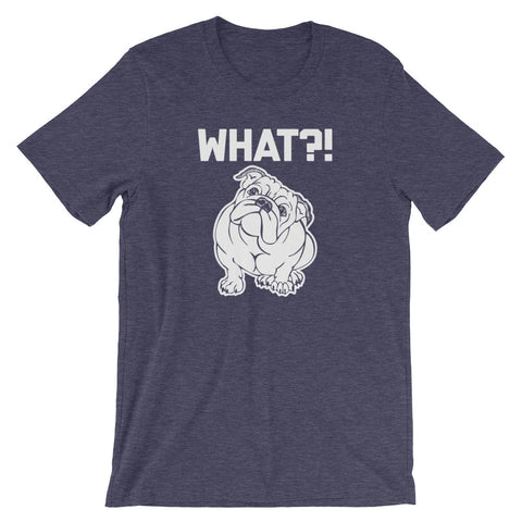 What?! Dog T-Shirt (Unisex)