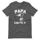 Papa Can Fix It T-Shirt (Unisex)