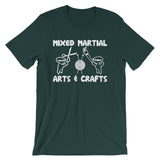 Mixed Martial Arts & Crafts T-Shirt (Unisex)