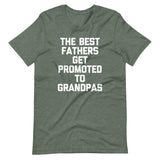 The Best Fathers Get Promoted To Grandpas T-Shirt (Unisex)