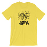 Wanna Cuttle? T-Shirt (Unisex)