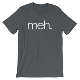 Meh T-Shirt (Unisex)