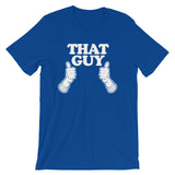 That Guy T-Shirt (Unisex)