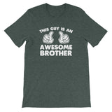 This Guy Is An Awesome Brother T-Shirt (Unisex)