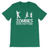 Zombies Hate Fast Food T-Shirt (Unisex)