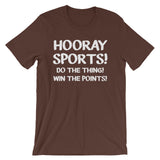 Hooray Sports! Do The Thing! Win The Points! T-Shirt (Unisex)