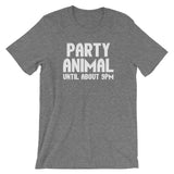 Party Animal (Until About 9pm) T-Shirt (Unisex)