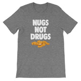 Nugs Not Drugs T-Shirt (Unisex)