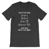 And God Said (And Then There Was Light) T-Shirt (Unisex)