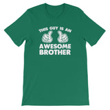 This Guy Is An Awesome Brother T-Shirt (Unisex)