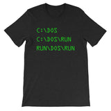 C DOS Run (Run DOS Run) T-Shirt (Unisex)