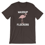 Wassup Flockers T-Shirt (Unisex)