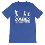 Zombies Hate Fast Food T-Shirt (Unisex)