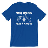 Mixed Martial Arts & Crafts T-Shirt (Unisex)