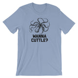 Wanna Cuttle? T-Shirt (Unisex)