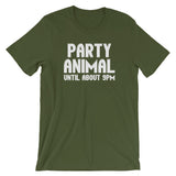 Party Animal (Until About 9pm) T-Shirt (Unisex)
