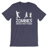 Zombies Hate Fast Food T-Shirt (Unisex)