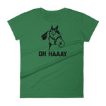 Oh Haaay T-Shirt (Womens)