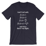 And God Said (And Then There Was Light) T-Shirt (Unisex)