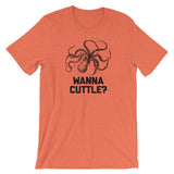 Wanna Cuttle? T-Shirt (Unisex)