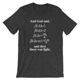 And God Said (And Then There Was Light) T-Shirt (Unisex)