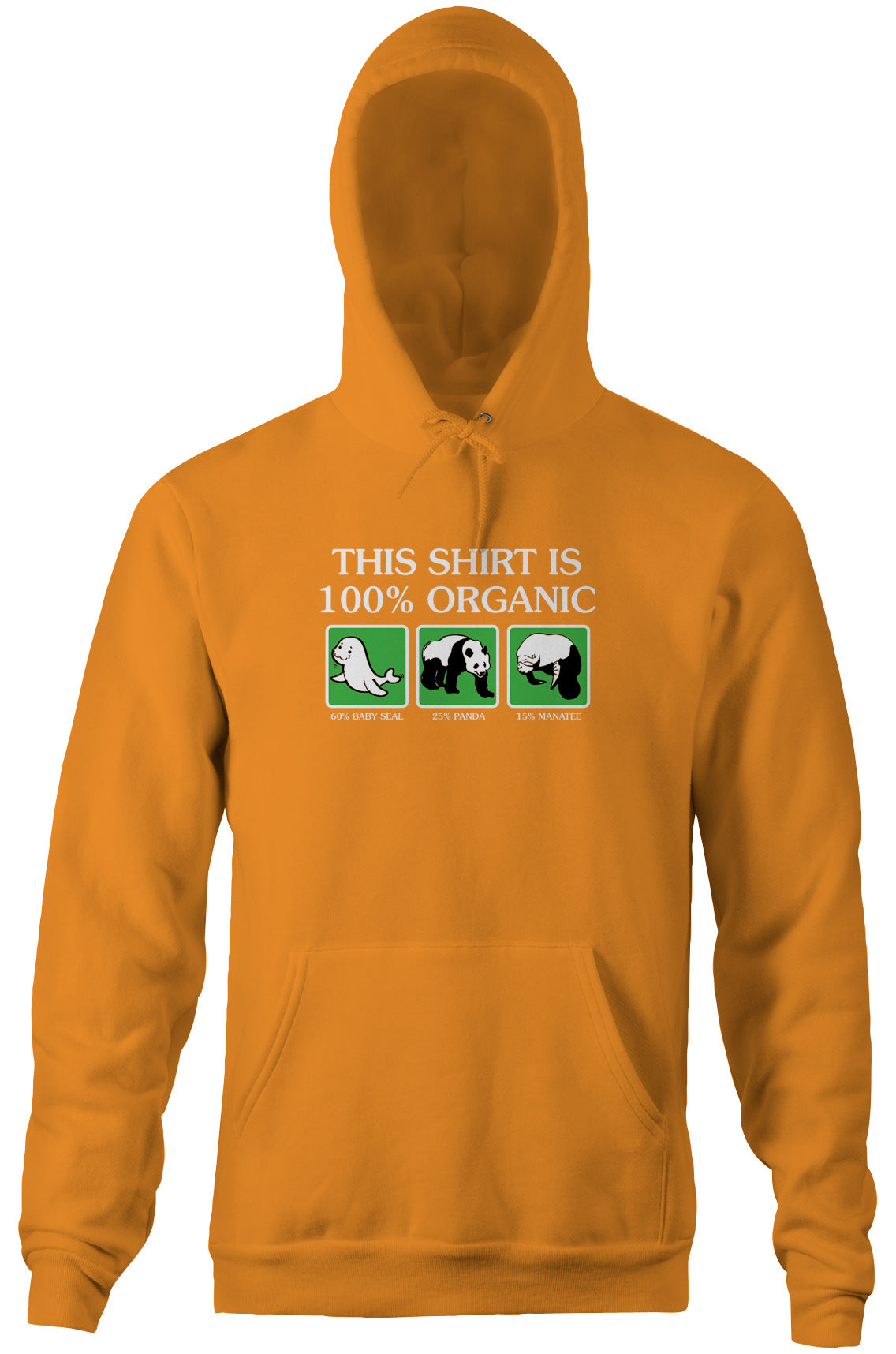 This Shirt Is 100% Organic Hoodie