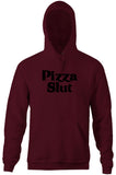 Pizza Slut Hoodie