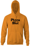 Pizza Slut Hoodie