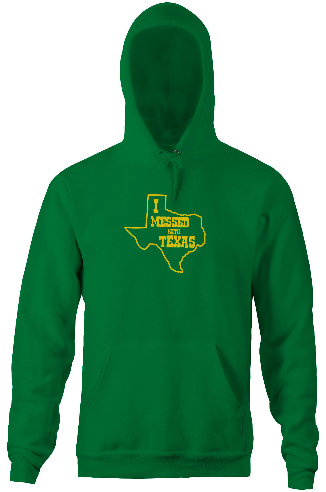 I Messed With Texas Hoodie (Unisex)