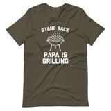 Stand Back (Papa Is Grilling) T-Shirt (Unisex)