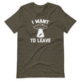 I Want To Leave T-Shirt (Unisex)