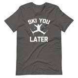 Ski You Later T-Shirt (Unisex)