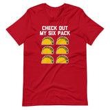 Check Out My Six Pack (Tacos) T-Shirt (Unisex)