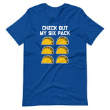Check Out My Six Pack (Tacos) T-Shirt (Unisex)