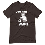 I Do What I Want (Cat) T-Shirt (Unisex)
