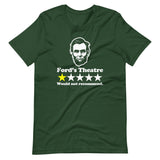 Abraham Lincoln Ford's Theatre Review (One Star, Would Not Recommend) T-Shirt (Unisex)