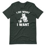 I Do What I Want (Cat) T-Shirt (Unisex)
