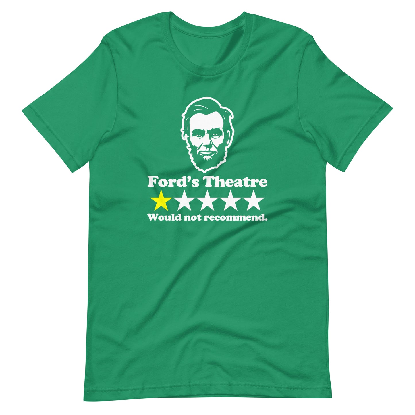 Abraham Lincoln Ford's Theatre Review (One Star, Would Not Recommend) T-Shirt (Unisex)