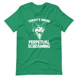 Today's Mood (Perpetual Screaming) T-Shirt (Unisex)
