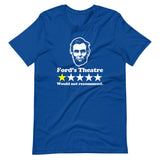 Abraham Lincoln Ford's Theatre Review (One Star, Would Not Recommend) T-Shirt (Unisex)