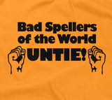 Bad Spellers of the World Untie Hoodie