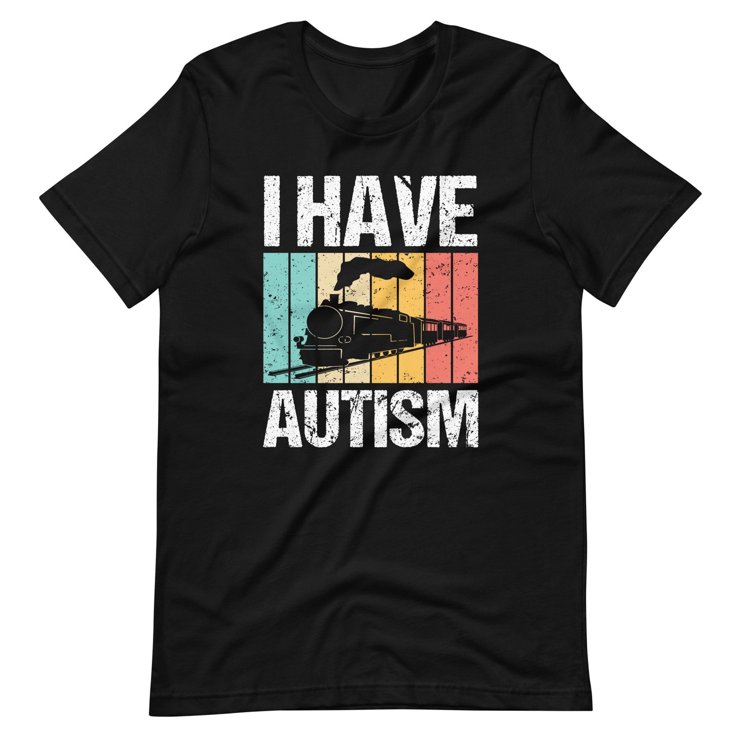 I Have Autism T-Shirt (Unisex)