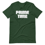 Prime Time T-Shirt (Unisex)