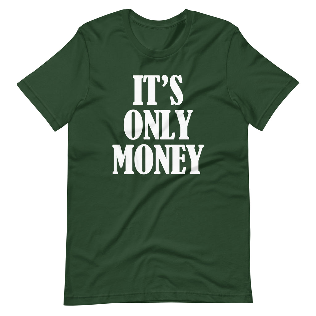 It's Only Money T-Shirt (Unisex) – NoiseBot.com