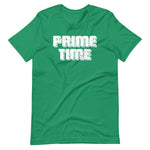 Prime Time T-Shirt (Unisex)