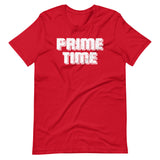 Prime Time T-Shirt (Unisex)