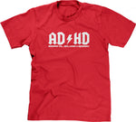 AD/HD (Hey Look A Squirrel) T-Shirt