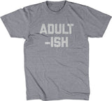 Adult-ish T-Shirt