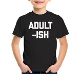 Adult-ish T-Shirt